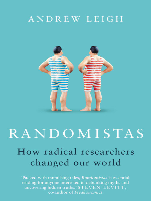 Title details for Randomistas by Andrew Leigh - Available